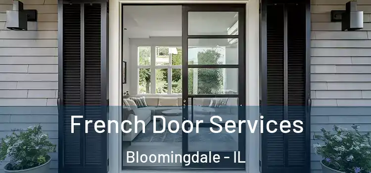  French Door Services Bloomingdale - IL